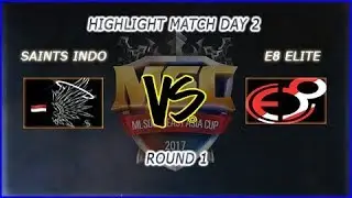 [HIGHLIGHT] MSC DAY 2 GRAND FINAL SAINTS INDO VS E8 ELITE ROUND 1