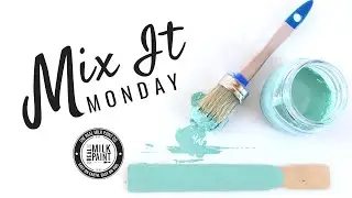 Mix It Monday Ep. 4 | Spearmint & Granny Smith Green Real Milk Paint&reg;