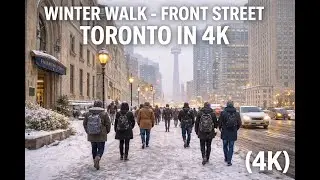 Winter Walk -  Front Street Toronto in 4K
