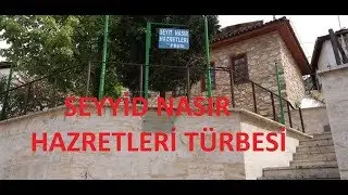 Seyyid Nasır Hazretleri Türbesi