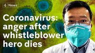 Anger in China after coronavirus whistleblower doctor dies from disease