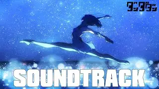 DAN DA DAN EP 7 OST -「To a Kinder World」SOUNDTRACK | ダンダダン