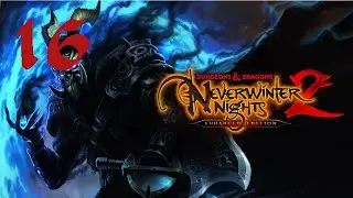 NEVERWINTER NIGHTS 2 | ENHANCED EDITION | CAP 16 | RESCATANDO A ALDANON Y ENFRENTAMIENTO CON GARIUS