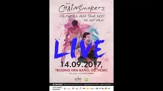 The Chainsmokers LIVE in Ho Chi Minh city, Vietnam