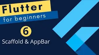Flutter Tutorial for Beginners #6 - Scaffold and Appbar