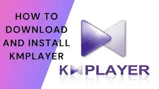 how to download and install KMPLAYER