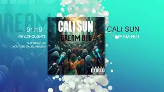 Cali Sun Dream Big