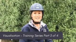 Visualisation &ndash; Training Series Part 3 of 4 - Unstoppable Equestrian Ep44