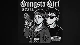GVNGSTA GIRL - AZAEL (Visualizer Oficial) [Prod. by @yopanda.wav]