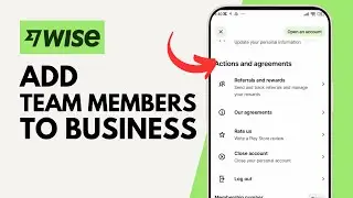How to Add Team Members to Your Wise Business Account
