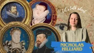 Let's talk about NICHOLAS HILLIARD