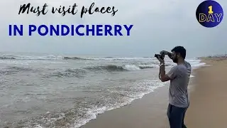 Pondicherry tourist places | Places to visit in pondicherry in 1 day | பாண்டிச்சேரி சுற்றுலா இடங்கள்