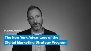 The New York Advantage of the Digital Marketing Strategy Program