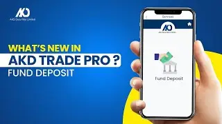 What's New In AKD Trade Pro? - Fund Deposit | AKD Securities Ltd