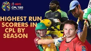 Most Runs Scored in CPL By Season | CPL Batting Records | Caribbean Premier League | # CPL 01