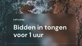 Bidden in tongen voor 1 uur + gebed