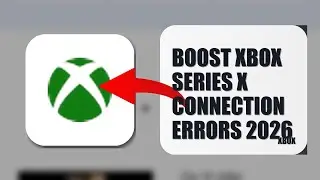 How To Boost Xbox Series X Connection Errors 2026 (FULL TUTORIAL)