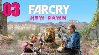 Far Cry New Dawn - Let's Play Part 3: Buzz Kill