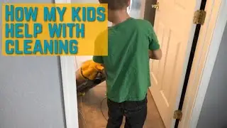 My Kids Cleaning Routine + Speed Cleaning