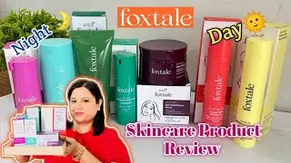 Affordable Skincare Foxtale Product Review | Foxtale skincare products | Nilu Prakash