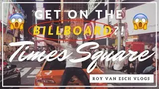 STUDEREN in NEW YORK & IK VERSCHIJN op de BILLBOARDS van TIMES SQUARE?!