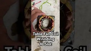 Table Fan Coil Winding (16 Slot) | 1440 Rpm Fan Repair