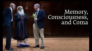 Memory, Consciousness, and Coma &ndash; Sadhguru at Harvard Medical School