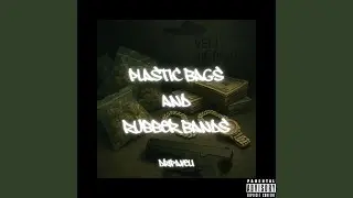 Plastic Bags And Rubber Bands
