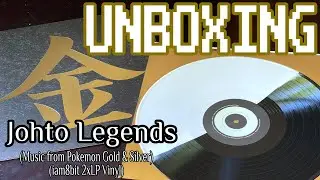 UNBOXING | Johto Legends 2xLP Vinyl (Music from Pokemon Gold & Silver) (iam8bit)