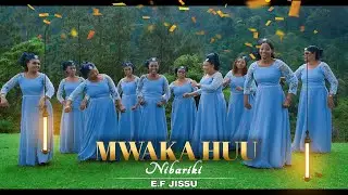 MWAKA HUU NIBARIKI  ||  E. F. JISSU