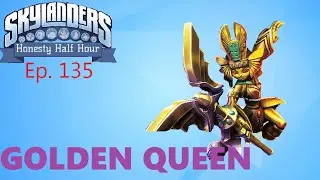 GOLDEN QUEEN | Skylander Honesty Half Hour w/Crash - Ep. 135