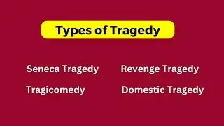Types of Tragedy | Seneca | Revenge | Domestic | Tragicomedy in Urdu/Hindi