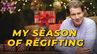My Season of Regifting | Tosh Show