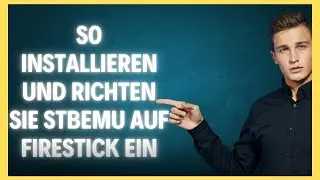 So installieren/richten Sie STBEMU Schritt f&uuml;r Schritt auf FireStick ein