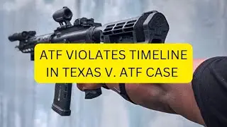Shady ATF Violates Agreed Upon Timeline In Pistol Brace Case