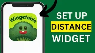 How to Set Up the Distance Widget in Widgetable and Link a Friend