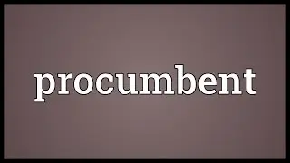 Procumbent Meaning