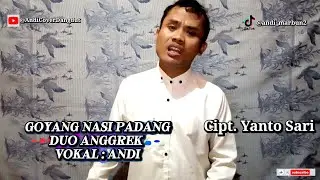 Goyang Nasi Padang - Cipt. Yanto Sari - Cover By Andi 