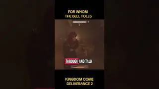 FOR WHOM THE BELL TOLLS KCD 2#kingdomcomedeliverance2 #kcd2 #gaming #tutorial #gg #goodgame
