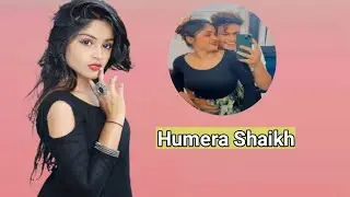 Who is Humera Shaikh? | Yours Humera Shaikh Biography | Humera Shaikh lifestyle 