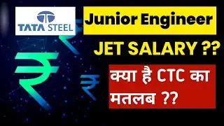 Junior Engineer Salary | TATA STEEL JET Salary | CTC vs In Hand Salary