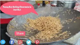 Young Boy Selling Chow Mein in Just Rs.5 || Schezwan Noodle||Street Food India