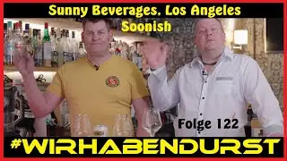 #WirhabenDurst 122 - Soonish - Sunny Bev