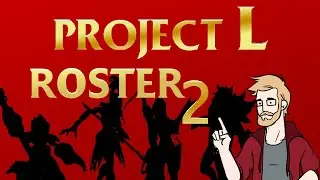 5 MORE Characters for Project L - Roster predicted by LoL player