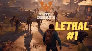 State of Decay 2 Lethal Playthrough Update 38 Part 1