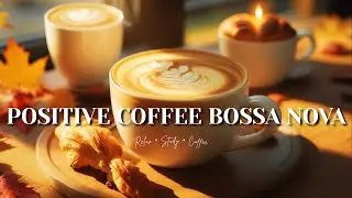 Positive October Jazz Live ☀️ Smooth Bossa Nova & Coffee Shop Music for Focus and Motivation