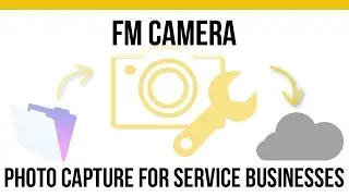 FM Camera | Photo Capture for Service Businesses | FileMaker Service Businesses
