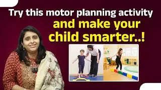 How Complex Motor Planning Improves Children&rsquo;s Skills | Talk & Learn Rehabilitation