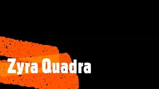 Zyra Quadra