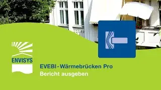 Bericht ausgeben / W&auml;rmebr&uuml;cken Pro / EVEBI